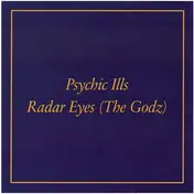 Psychic Ills - Radar Eyes (The Godz)