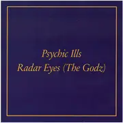 7inch Vinyl Single - Psychic Ills - Radar Eyes (The Godz) - Blue Cover / White Labels