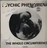 12inch Vinyl Single - Psychic Phenomena - The Whole Circumference