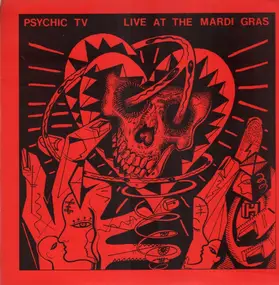 Psychic TV - Live At The Mardi Gras