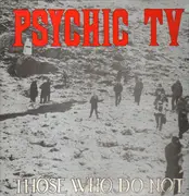 Double LP - Psychic TV - Those Who Do Not - Red title, limited edition