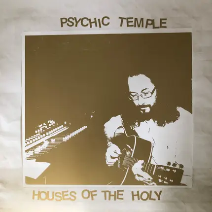Psychic Temple - Houses Of The Holy