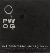 Psychick Warriors Ov Gaia - Ov biospheres and sacerd grooves