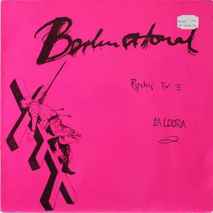 Psychic TV / La Loora - Berlin Atonal, Vol. 2