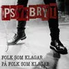 7inch Vinyl Single - Psykbryt - Folk Som Klagar På Folk Som Klagar - EP