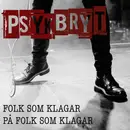 7inch Vinyl Single - Psykbryt - Folk Som Klagar På Folk Som Klagar - EP
