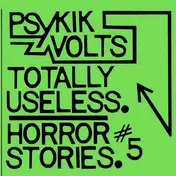 Psykik Volts - Totally Useless -2tr-