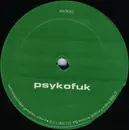 12'' - Psykofuk - Psykofuk