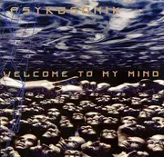 12inch Vinyl Single - Psykosonik - Welcome To My Mind