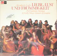 Pro Cantione Antiqua & The Early Music Consort Of London - Liebe, Lust Und Frömmigkeit