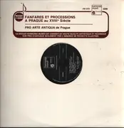 LP - Pro Arte Antiqua - Fanfares Et Processions A Prague Au XVIIIe Siècle