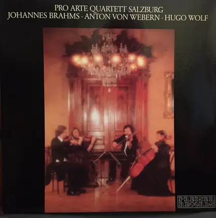 Brahms . Webern . Wolf - Pro-Arte-Quartett Salzburg