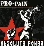 Pro-Pain - Absolute Power