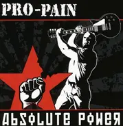 Pro-Pain - Absolute Power
