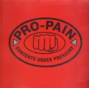 Pro-Pain - Contents Under Pressure