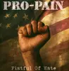 CD - Pro-Pain - Fistful of Hate