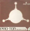 12'' - Pro-Ton - Believe InMe