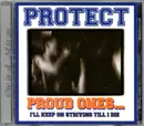 CD - Protect - Proud Ones... I'll Keep On Striving Till I Die