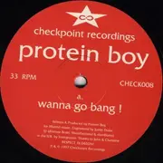 12inch Vinyl Single - Protein Boy - Wanna Go Bang!