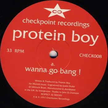 Protein Boy - Wanna Go Bang!