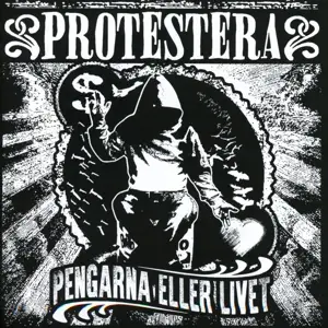 Protestera - Pengarna Eller Livet