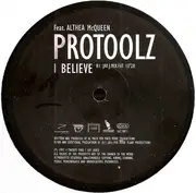 12inch Vinyl Single - ProToolz Feat. Althea McQueen - I Believe