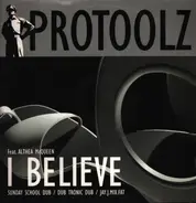 ProToolz Feat. Althea McQueen - I Believe