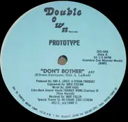 Prototype - Don't Bother