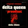7inch Vinyl Single - Proudfoot - Delta Queen