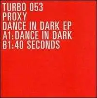 Proxy - Dance In Dark EP