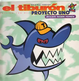 Proyecto Uno - El Tiburón (Dream Team Remix)