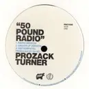 12inch Vinyl Single - Prozack Turner - 50 Pound Radio