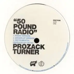 Prozack Turner - 50 Pound Radio