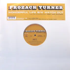 Prozack Turner - Wonderful Life / Watch Out