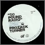 Prozack Turner - 50 Pound Radio