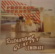Prozack Turner - Restaurant Quality Lemonade EP
