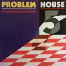 12inch Vinyl Single - Problem House - Volume 5: Introducing Lust In Space