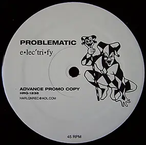 Problematic - E¢lec'tri¢fy