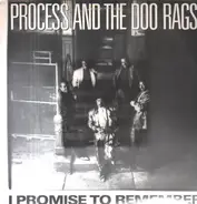 Process And The Doo Rags - I Promise To Remember
