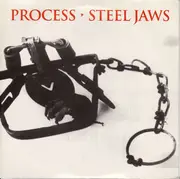 7'' - Process - Steel Jaws