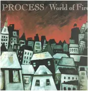 LP - Process - World Of Fire