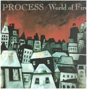 Process - World of Fire
