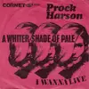 7'' - Prock Harson - A Whiter Shade Of Pale