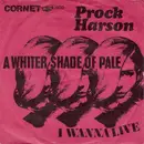7'' - Prock Harson - A Whiter Shade Of Pale