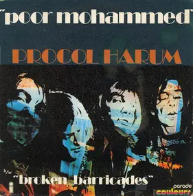 Procol Harum - Poor Mohammed / Broken Barricades