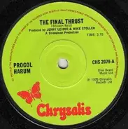 Procol Harum - The Final Thrust / Taking The Time