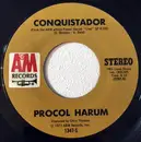7inch Vinyl Single - Procol Harum - A Salty Dog / Conquistador