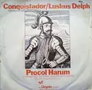7'' - Procol Harum - Conquistador