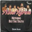 7'' - Procol Harum - Nothing But The Truth / Drunk Again