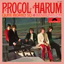 7'' - Procol Harum - Quite Rightly So / Rambling On